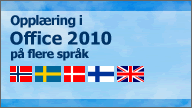 Opplæring i Office 2010 - på flere språk. Opplæring i Office 2010 - på flere språk.