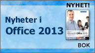 Nyhet: Nyheter i Office 2013