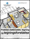 Praktisk matematikk, tegning og tegningsforståelse